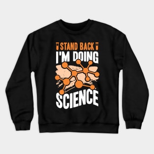 Funny Science Teacher Chemistry Chemist Gift Crewneck Sweatshirt